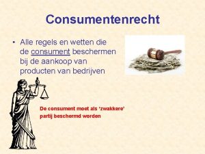 Consumentenrecht Alle regels en wetten die de consument