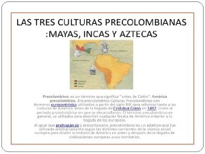 Civilizacin maya El pueblo maya habit la regin