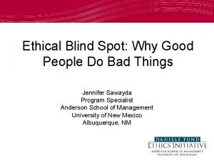 Ethical Blind Spot Why Good People Do Bad