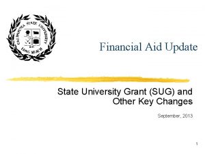 State univ grant - sug ug