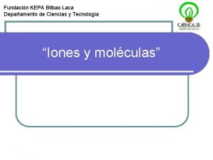 Fundacin KEPA Bilbao Laca Departamento de Ciencias y