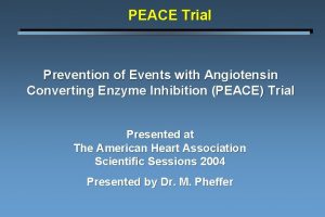 PEACE Trial Prevention of Events with Angiotensin Converting