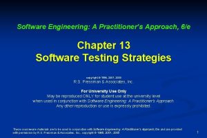 Software Engineering A Practitioners Approach 6e Chapter 13