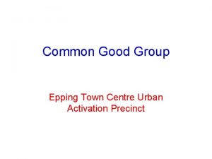 Common Good Group Epping Town Centre Urban Activation