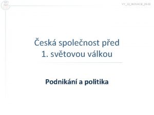 VY32INOVACE25 02 esk spolenost ped 1 svtovou vlkou