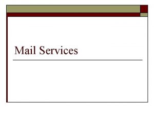 Mail Services Presurvey How many serverclient programs or