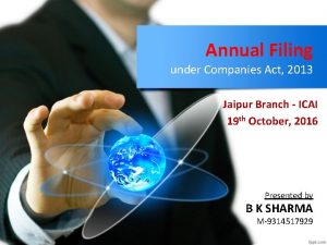Annual Filing under Companies Act 2013 Jaipur Branch