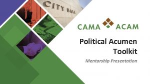 Political Acumen Toolkit Mentorship Presentation Toolkit Topics Introduction