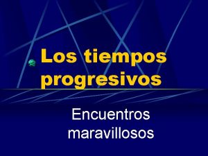 Tiempos progresivos