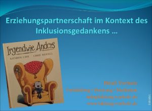 Erziehungspartnerschaft im Kontext des Inklusionsgedankens Fortbildung Beratung Mediation