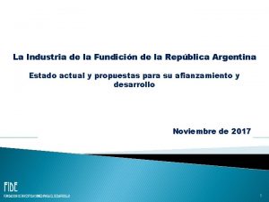 La Industria de la Fundicin de la Repblica