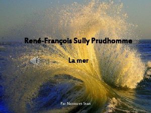 RenFranois Sully Prudhomme La mer Par Nanou et