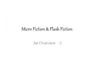 Micro Fiction Flash Fiction An Overview Micro fiction