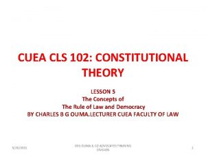 CUEA CLS 102 CONSTITUTIONAL THEORY LESSON 5 The