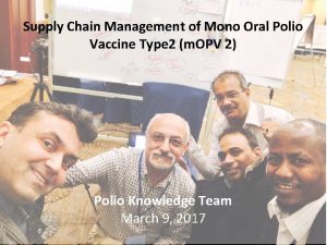 Supply Chain Management of Mono Oral Polio Vaccine