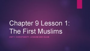 Lesson 1 the first muslims