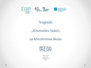 Nagrada Krunoslav Suki za Mirotvornu kolu Centar za