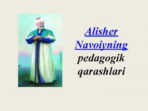 Alisher navoiyning pedagogik qarashlari