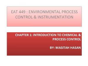 Environmental process control