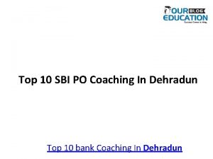 Top 10 SBI PO Coaching In Dehradun Top