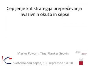 Cepljenje kot strategija prepreevanja invazivnih okub in sepse