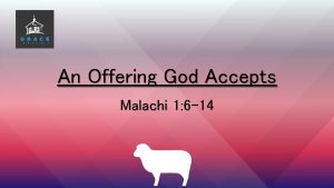 Malachi 1:6-14