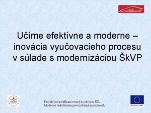 Ume efektvne a moderne inovcia vyuovacieho procesu v