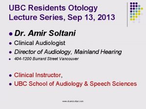 UBC Residents Otology Lecture Series Sep 13 2013