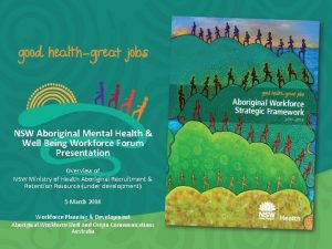 NSW Aboriginal Mental Health Well Being Workforce Forum