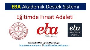 EBA Akademik Destek Sistemi Eitimde Frsat Adaleti stanbul