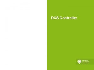 DCS Controller DCS Controller Init Canakari Interface SCB