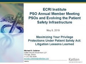 ECRI Institute PSO Annual Member Meeting PSOs and