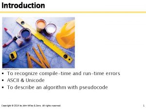 Introduction To recognize compiletime and runtime errors ASCII