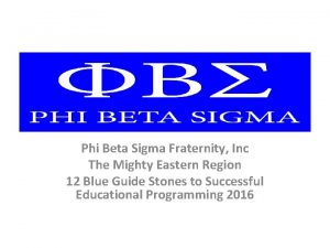 Phi Beta Sigma Fraternity Inc The Mighty Eastern