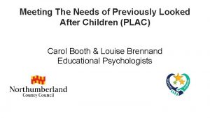 Meeting The Needs of Previously Looked After Children