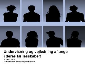 Undervisning og vejledning af unge i deres fllesskaber