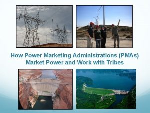 How Power Marketing Administrations PMAs Market Power and