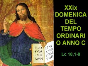 XXix DOMENICA DEL TEMPO ORDINARI O ANNO C