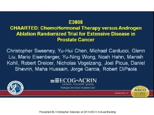 E 3805 CHAARTED Chemo Hormonal Therapy versus Androgen