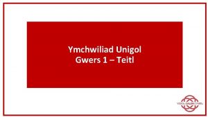 Ymchwiliad Unigol Gwers 1 Teitl Ymchwiliad Unigol Yr