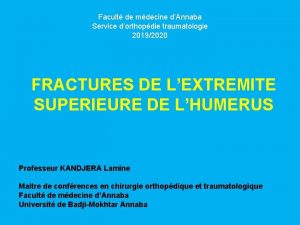 Facult de mdecine dAnnaba Service dorthopdie traumatologie 20192020