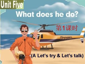 1 A Lets try Lets talk Lets try 1 A Lets try Lets talk Lets try