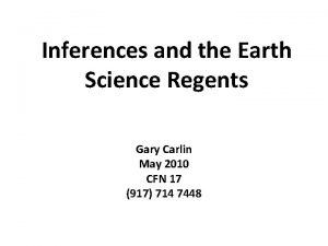 Inferences and the Earth Science Regents Gary Carlin