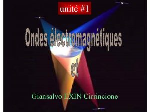 unit 1 Giansalvo EXIN Cirrincione quations de Maxwell