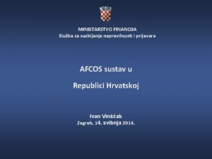 MINISTARSTVO FINANCIJA Sluba za suzbijanje nepravilnosti i prijevara