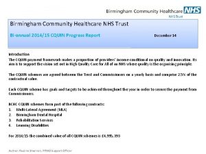 Birmingham Community Healthcare NHS Trust Biannual 201415 CQUIN