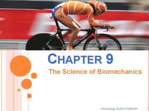 CHAPTER 9 The Science of Biomechanics Kinesiology Books