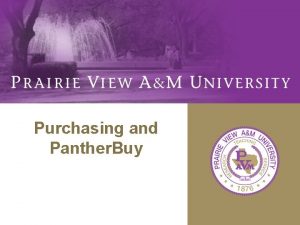 Purchasing and Panther Buy Procurement Contracts Office Training