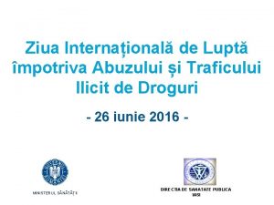 Ziua Internaional de Lupt mpotriva Abuzului i Traficului