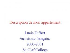Description de mon appartement Lucie Differt Assistante franaise